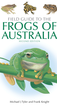 Field Guide to the Frogs of Australia - Michael J. Tyler, J. Dale Roberts - English