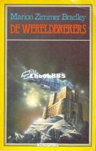 De Wereldbrekers - Darkover 6 -  Marion Zimmer Bradley - Dutch