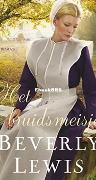 Het Bruidsmeisje - Home to Hickory Hollow 2 - Beverly Lewis - Dutch