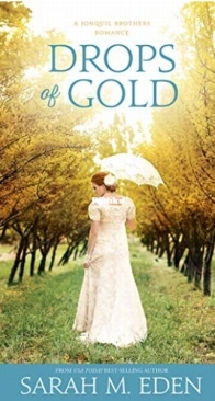 Drops of Gold - The Jonquil Brothers 2 - Sarah M. Eden - English
