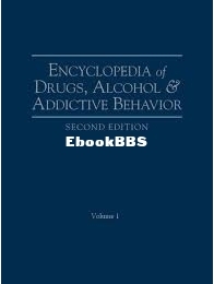 Encyclopedia of Drugs, Alcohol, and Addictive Behavior - vol 1 -  Rosalyn Carson-Dewitt - english