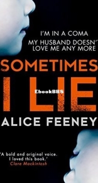 Sometimes I Lie - Alice Feeney - English