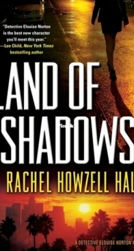 Land of Shadows - Detective Elouise Norton 1 - Rachel Howzell Hall - English