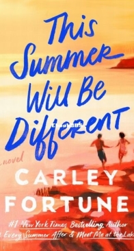 This Summer Will Be Different - Carley Fortune - English