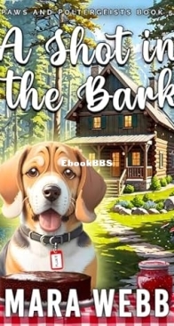 A Shot in the Bark - Paws and Poltergeists 05 - Maria Webb - English