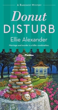 Donut Disturb - A Bakeshop Mystery 15 - Ellie Alexander - English