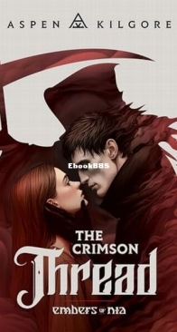 The Crimson Thread: Embers of Nia - Aspen Kilgore - English