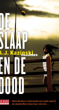 De Slaap En De Dood - A.J. Kazinski - Dutch