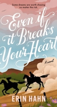 Even If It Breaks Your Heart - Erin Hahn - English