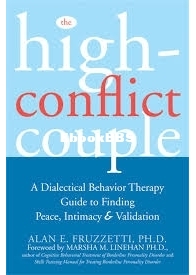 The High-Conflict Couple: A Dialectical Behavior Therapy Guide to Finding Peace, Intimacy, and Validation - Alan Fruzzetti PHD - English