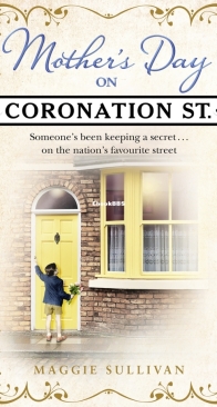 Mother’s Day on Coronation Street - Coronation Street 2 - Maggie Sullivan - English