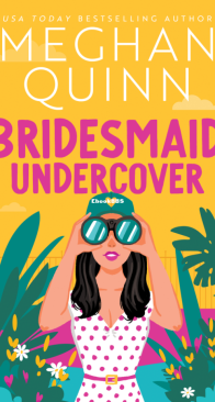 Bridesmaid Undercover - Bridesmaid for Hire 02 - Meghan Quinn - English