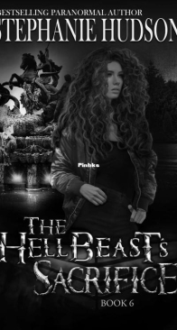 Hellbeast's Sacrifice - HellBeast 06 - Stephanie Hudson - English