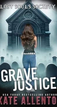 Grave Justice - Lost Souls Society 5 - Kate Allenton - English
