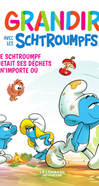 Grandir Avec Les Schtroumpfs 08 - Le Lombard 2021 - French