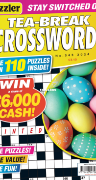 Puzzler - Tea Break Crosswords - Issue 343 - 2024 - English