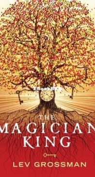 The Magician King - The Magicians 2 -  Lev Grossman - English