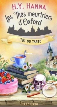 Tôt Ou Tarte - Les Thés Meurtriers d'Oxford 5 - H.Y. Hanna - French