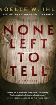 None Left to Tell - Noelle West Ihli - English
