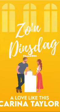 Zo'n Dinsdag - Carina Taylor - Dutch