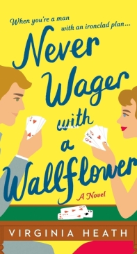 Never Wager With A Wallflower - The Merriwell Sisters 03 - Virginia Heath - English