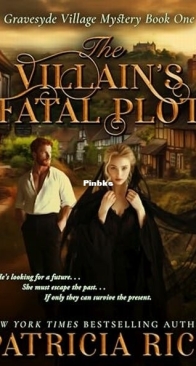 The Villain's Fatal Plot - Gravesyde Village Mystery 1 - Patricia Rice - English