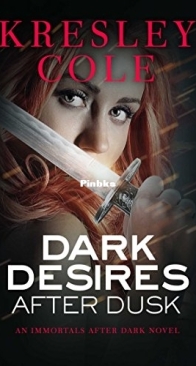 Dark Desires After Dusk - Immortals After Dark 05 - Kresley Cole - English