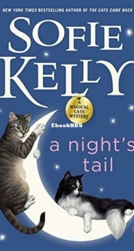 A Night's Tail - A Magical Cats Mystery 11 - Sofie Kelly - English
