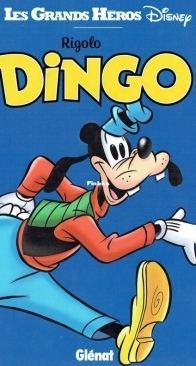 Les Grands Heros Disney 06 - Rigolo Dingo - Glénat 2016 - French