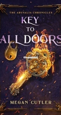 Key to All Doors - The Aruvalia Chronicles 2 - Megan Cutler - English