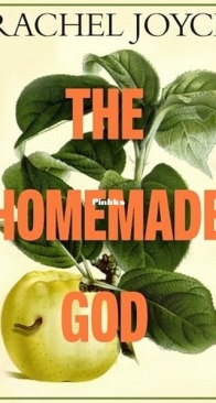 The Homemade God - Rachel Joyce - English