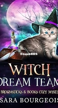 Witch Dream Team - [Broomsticks And Books 05] - Sara Bourgeois - English
