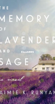 The Memory of Lavender and Sage - Aimie K. Runyan - English