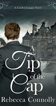 A Tip of the Cap - London League 3 - Rebecca Connolly - English