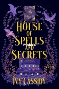 House of Spells and Secrets - Ivy Cassidy - English