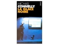 La Glace Noire - Harry Bosch 2 - Michael Connelly - French
