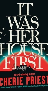 It Was Her House First - Cherie Priest - English