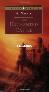 The Enchanted Castle -   E. Nesbit - English