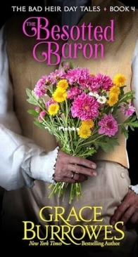 The Besotted Baron - The Bad Heir Day Tales 4 - Grace Burrowes - English
