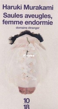 Saules Aveugles, Femme Endormie - Haruki Murakami - French