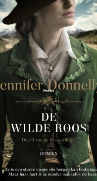 De Wilde Roos - De Trilogie 3 - Jennifer Donnelly - Dutch