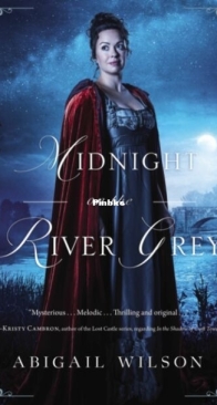 Midnight on the River Grey - Regency Mysteries 2 - Abigail Wilson - English