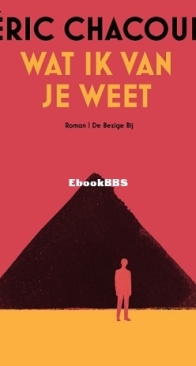 Wat Ik Van Je Weet - Eric Chacour - Dutch