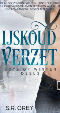 Ijskoud Verzet - Boys of Winter 02 - S.R.Grey - Dutch