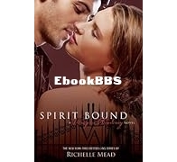 Spirit Bound - Vampire Academy 5 -   Richelle Mead - English