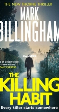 The Killing Habit - Tom Thorne 15 - Mark Billingham - English