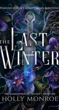The Last Winter - The Shadowweaver Trilogy 01 - Holly Monroe - English