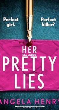 Her Pretty Lies - Angela Henry - English