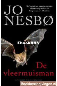 De Vleermuisman - Harry Hole 01 - Jo Nesbo - Dutch
