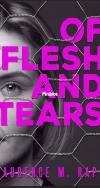 Of Flesh and Tears - Laurence M. Rapp - English